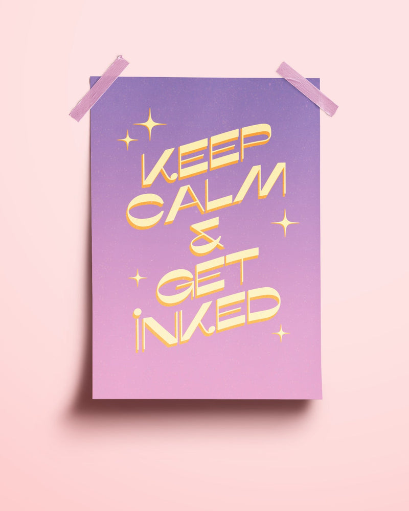 Keep Calm & Get Inked Art Print - plantsnobiety